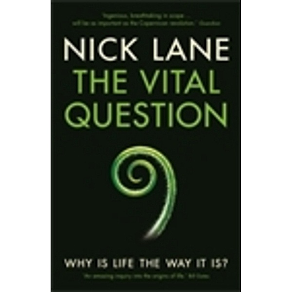 The Vital Question, Nick Lane