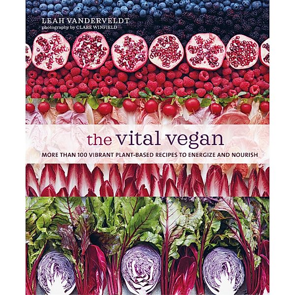 The Vital Vegan, Leah Vanderveldt
