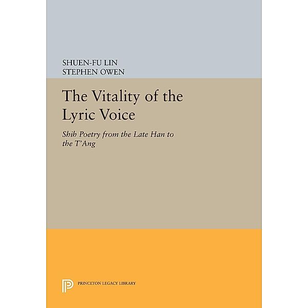 The Vitality of the Lyric Voice / Princeton Legacy Library Bd.486