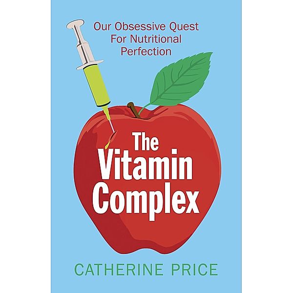 The Vitamin Complex, Catherine Price