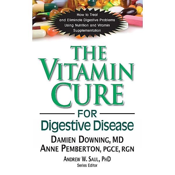 The Vitamin Cure for Digestive Disease / Vitamin Cure, Downing, Anne Pemberton