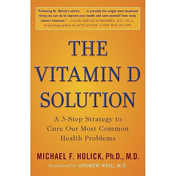 The Vitamin D Solution, Michael F. Holick