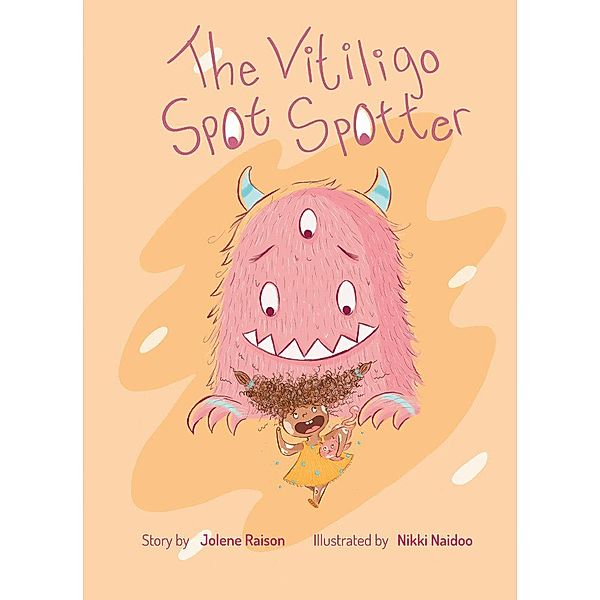 The Vitiligo Spot Spotter, Jolene Raison