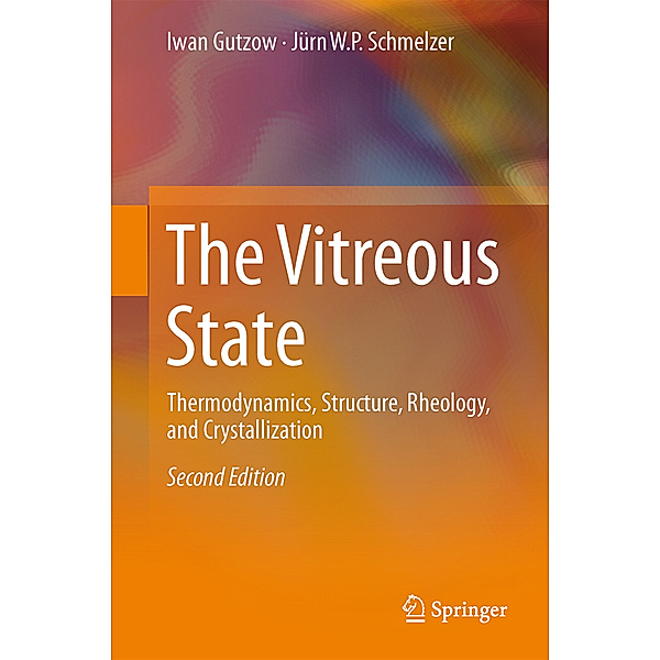 The Vitreous State, Iwan Gutzow, Jürn W. P. Schmelzer