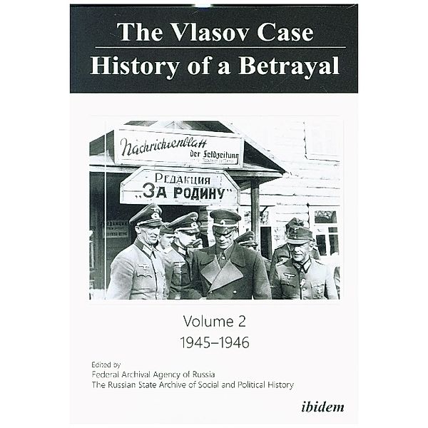 The Vlasov Case: History of a Betrayal.Vol.2, The Vlasov Case: History of a Betrayal