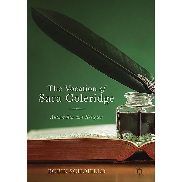 The Vocation of Sara Coleridge / Progress in Mathematics, Robin Schofield