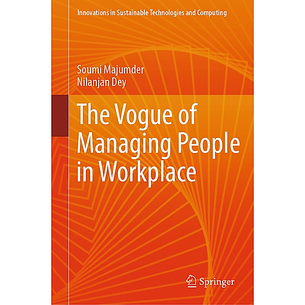 The Vogue of Managing People in Workplace, Soumi Majumder, Nilanjan Dey