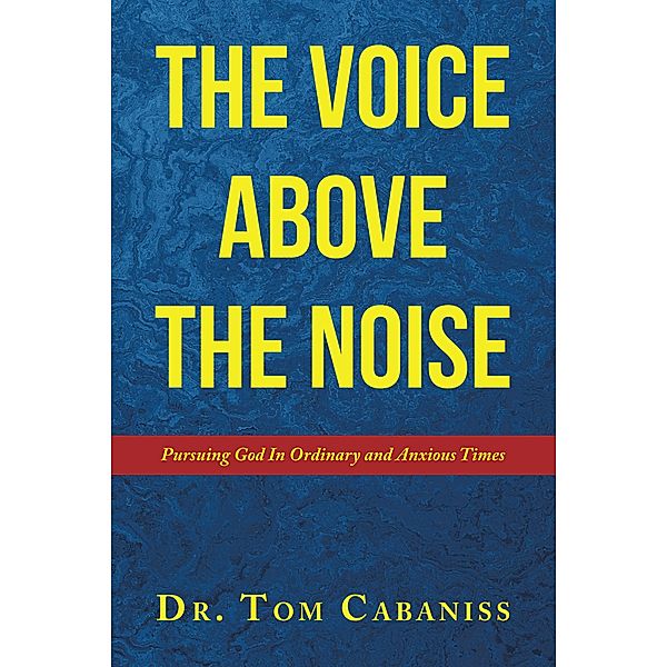 The Voice Above The Noise, Tom Cabaniss