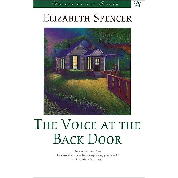 The Voice at the Back Door / Voices of the South, Elizabeth Spencer