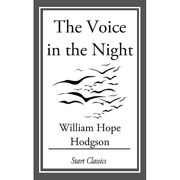 The Voice in the Night, William Hope Hodgson