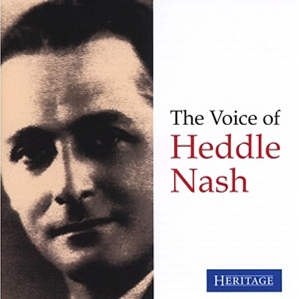 The Voice Of Heddle Nash, Heddle Nash