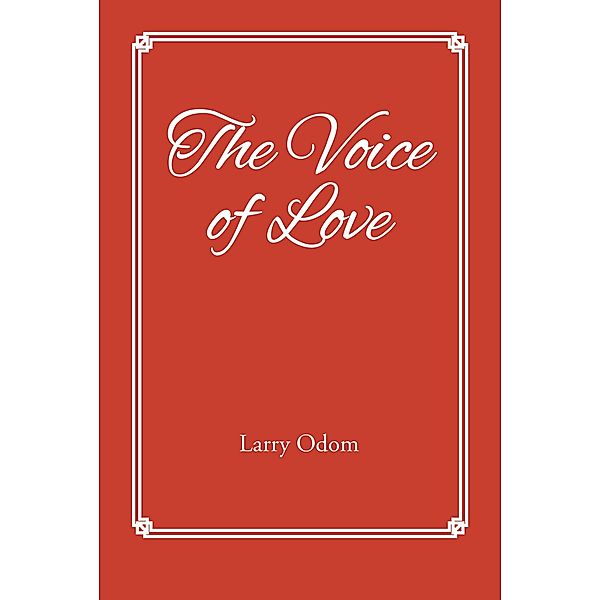 The Voice of Love, Larry Odom