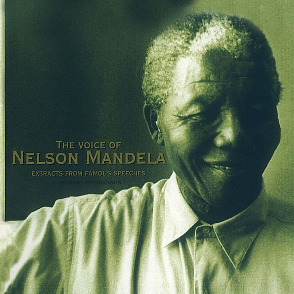 The Voice Of...Nelson Mandela, Nelson Mandela