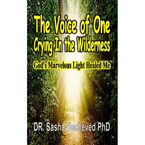 The Voice of One Crying In the Wilderness, Sasha Yocheved