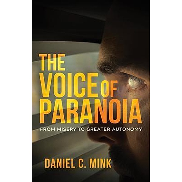 The Voice of Paranoia, Daniel Mink