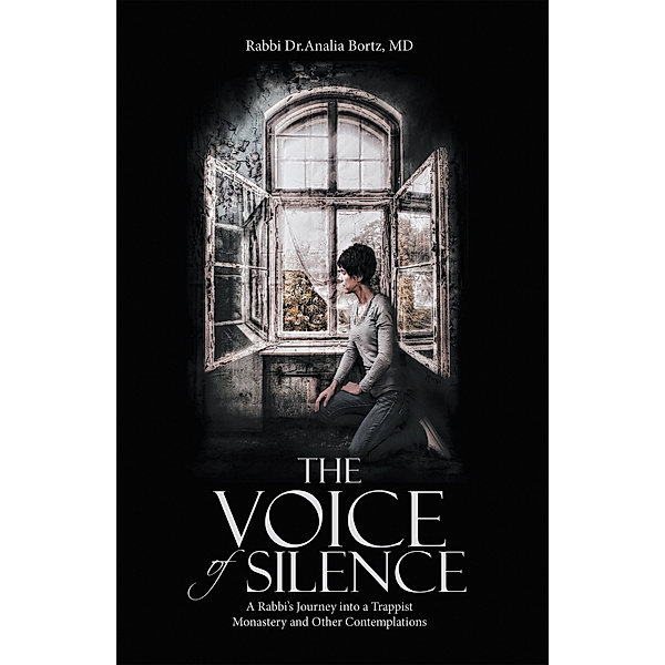 The Voice of Silence, Rabbi Dr.Analia Bortz