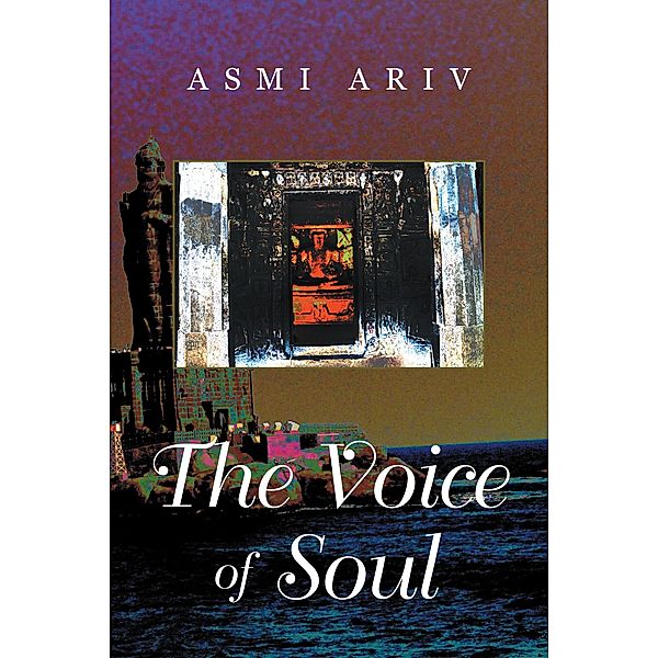 The Voice of Soul, Asmi Ariv