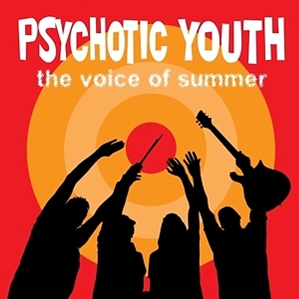 The Voice Of Summer (Vinyl), Psychotic Youth