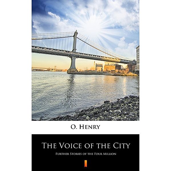 The Voice of the City, O. Henry