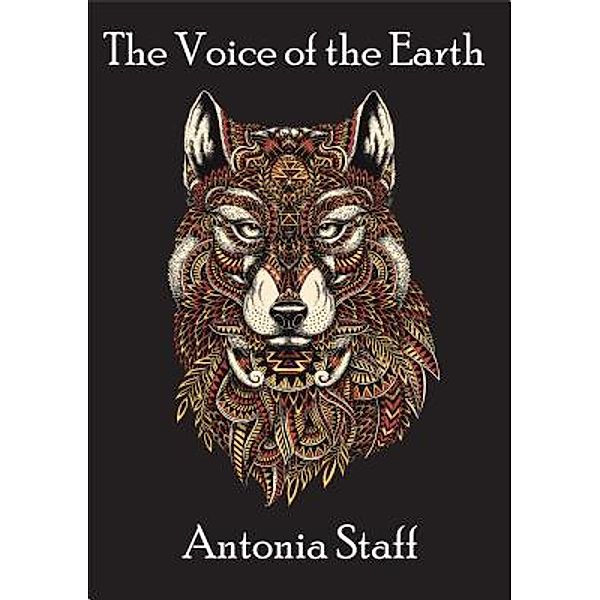 The Voice of The Earth / Private Use, Antonia Eileen Staff