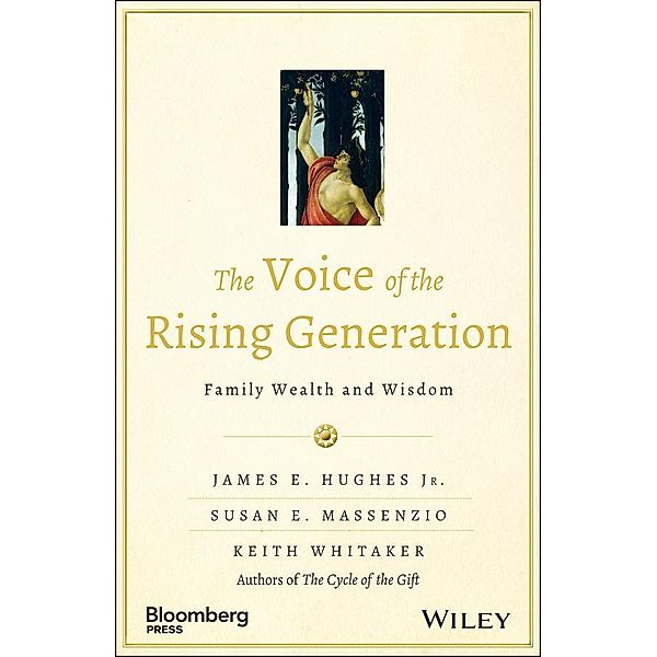 The Voice of the Rising Generation / Bloomberg, James E. Hughes, Susan E. Massenzio, Keith Whitaker