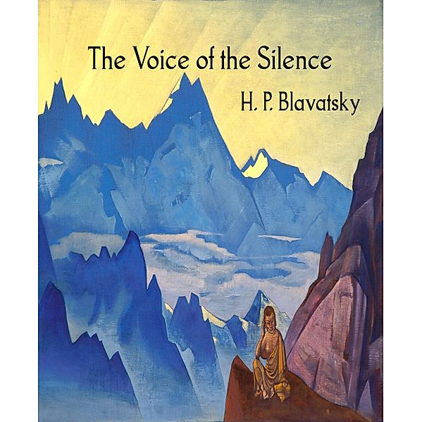 The Voice of the Silence, H. P. Blavatsky