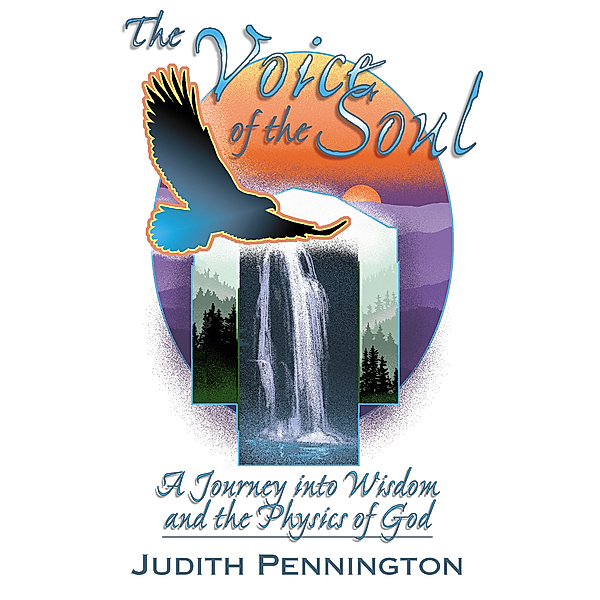 The Voice of the Soul, Judith Pennington