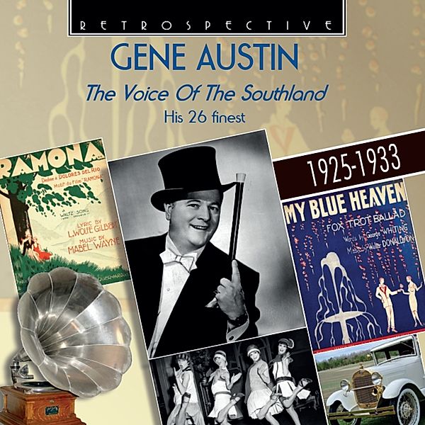 The Voice Of The Southland, Gene Austin