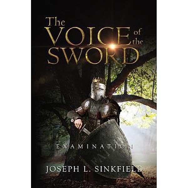 The Voice Of The Sword, Joseph L Sinkfield