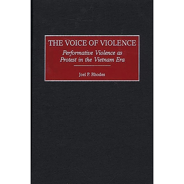 The Voice of Violence, Joel P. Rhodes