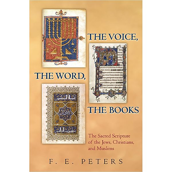 The Voice, the Word, the Books, Francis Edward Peters