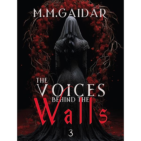 The Voices behind the Walls, M. M. Gaidar