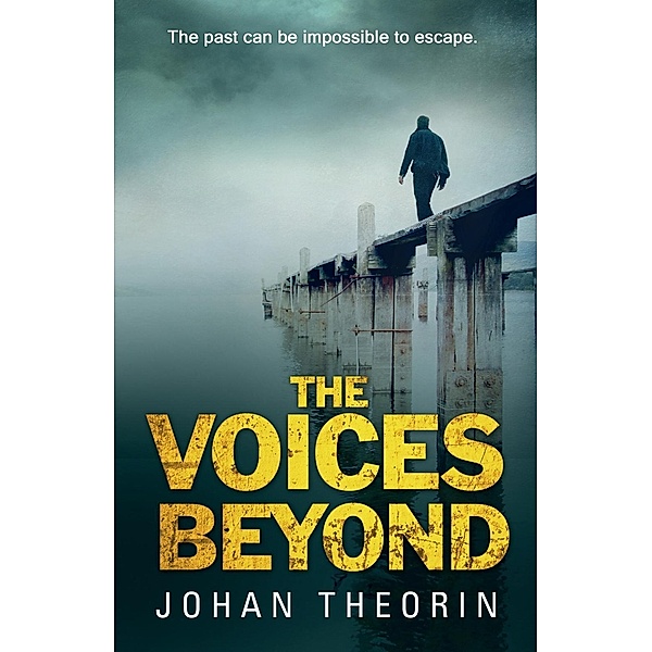 The Voices Beyond / Oland Quartet Bd.4, Johan Theorin