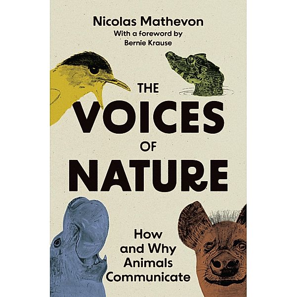 The Voices of Nature, Nicolas Mathevon