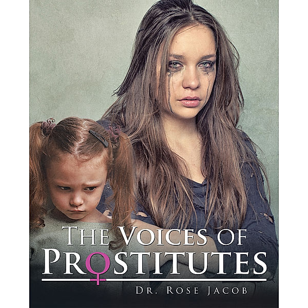 The Voices of Prostitutes, Dr. Rose Jacob