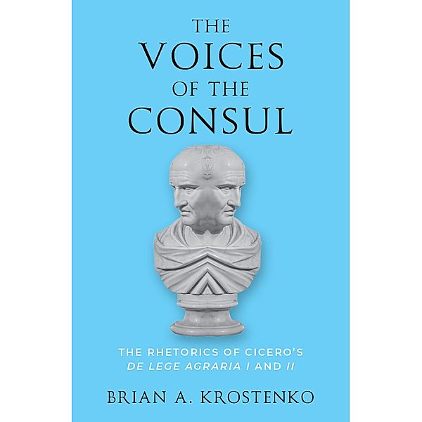 The Voices of the Consul, Brian A. Krostenko