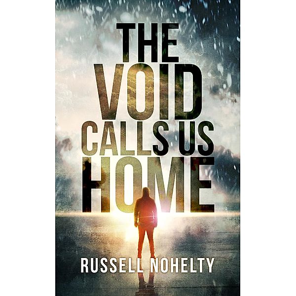 The Void Calls Us Home, Russell Nohelty