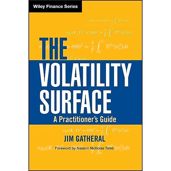 The Volatility Surface / Wiley Finance Editions, Jim Gatheral