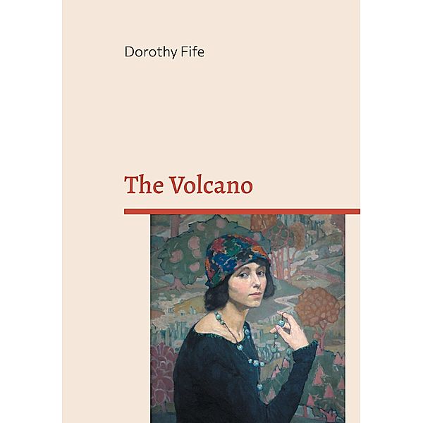 The Volcano, Dorothy Fife