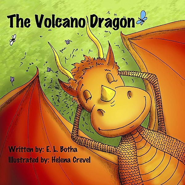 The Volcano Dragon: The Volcano Dragon, E. L. Botha