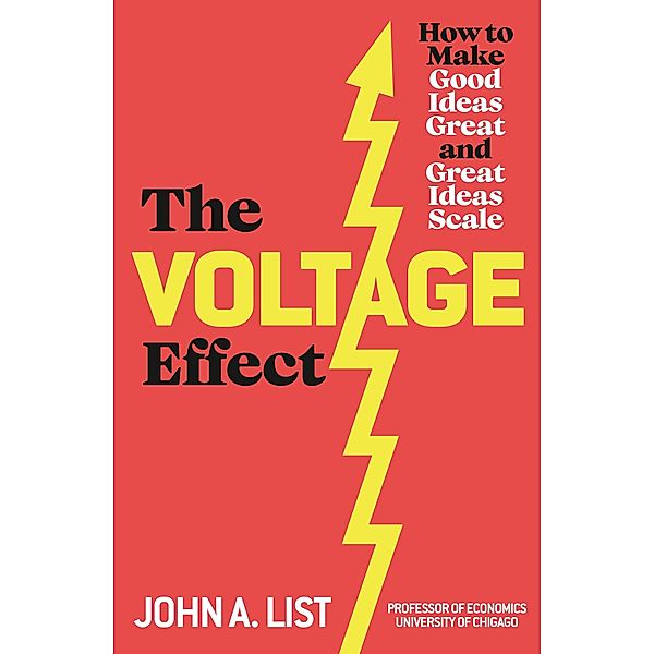 The Voltage Effect, John A List