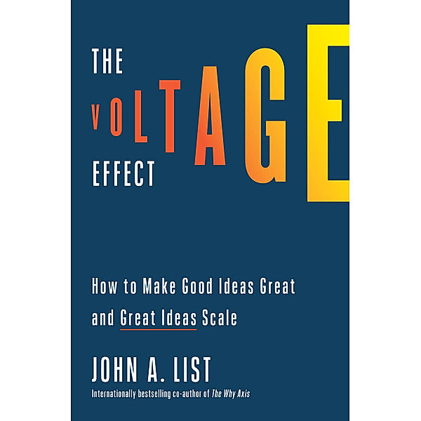 The Voltage Effect, John A. List