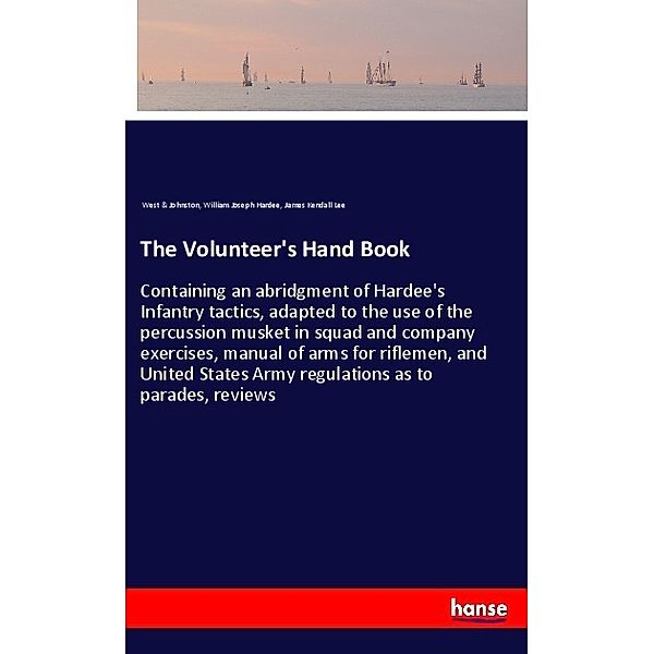 The Volunteer's Hand Book, William Joseph Hardee, James Kendall Lee