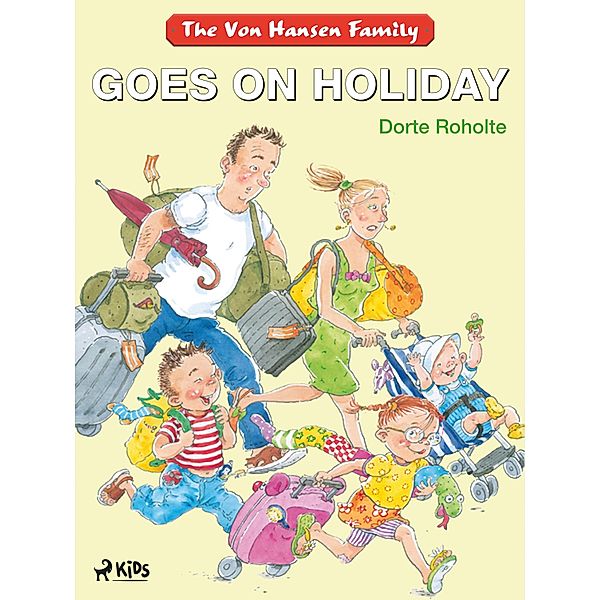 The Von Hansen Family Goes on Holiday, Dorte Roholte
