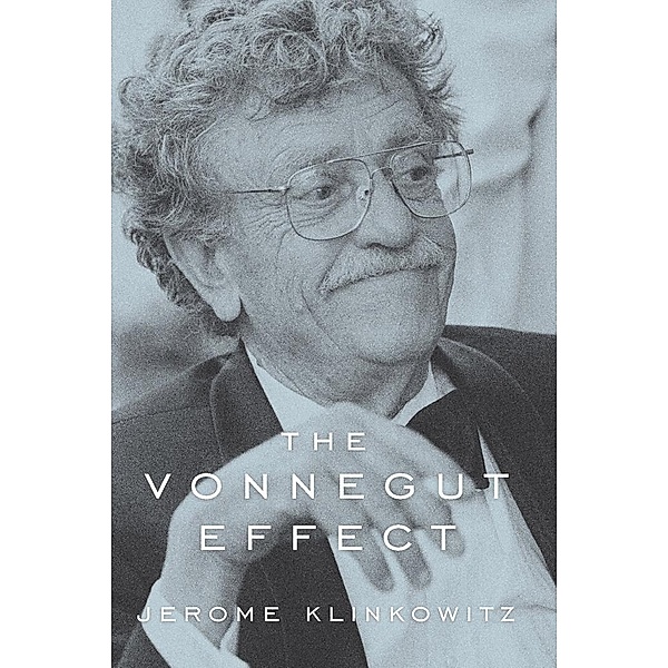 The Vonnegut Effect, Jerome Klinkowitz