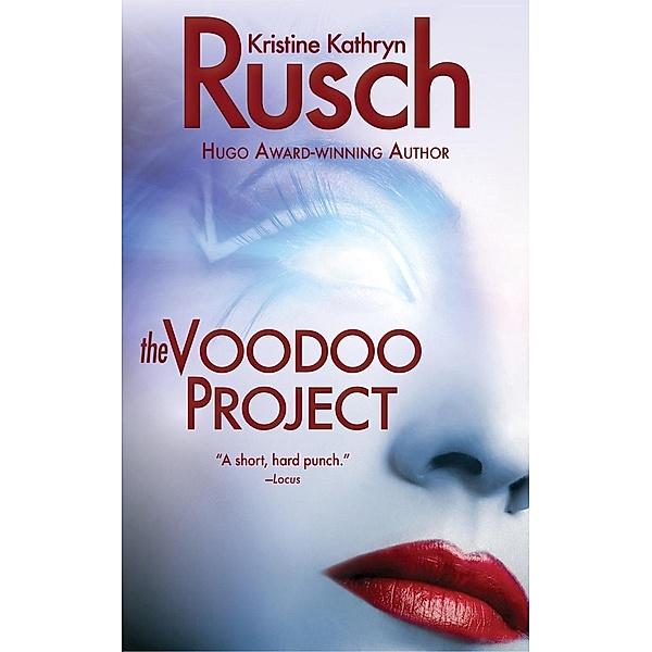 The Voodoo Project, Kristine Kathryn Rusch