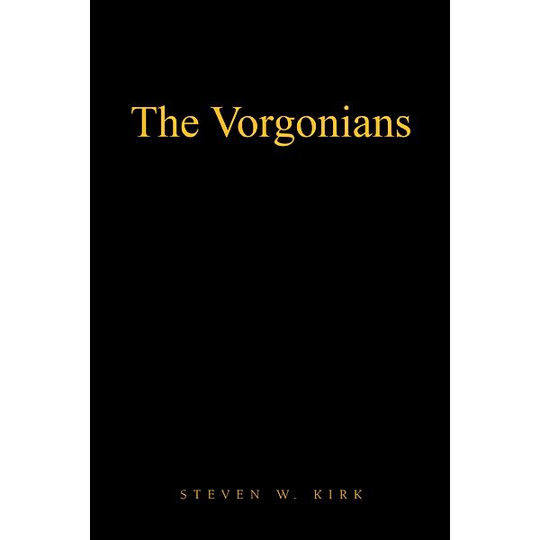 The Vorgonians, Steven W. Kirk