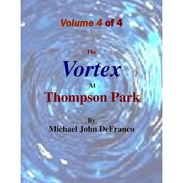 The Vortex @ Thompson Park Volume 4, Michael DeFranco