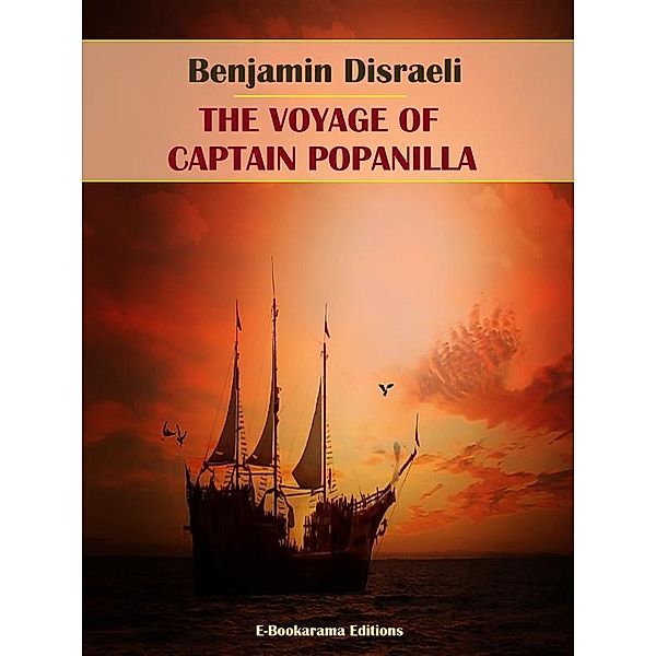 The Voyage of Captain Popanilla, Benjamin Disraeli