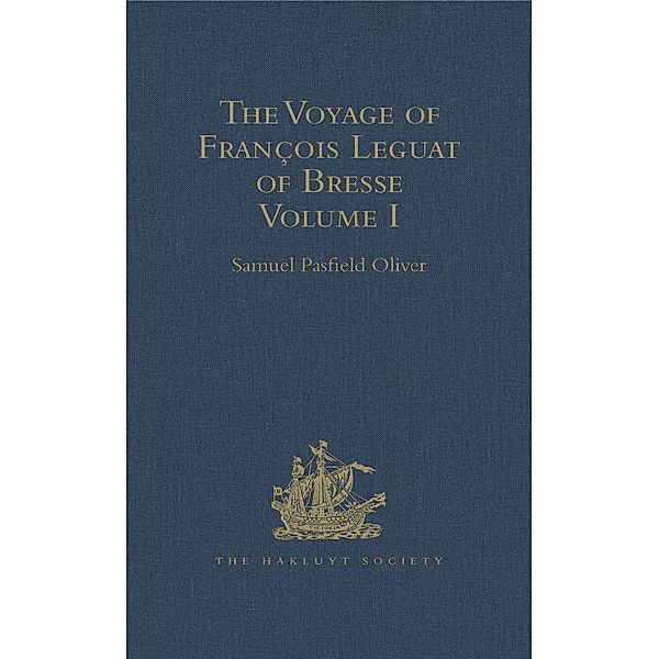 The Voyage of François Leguat of Bresse to Rodriguez, Mauritius, Java, and the Cape of Good Hope